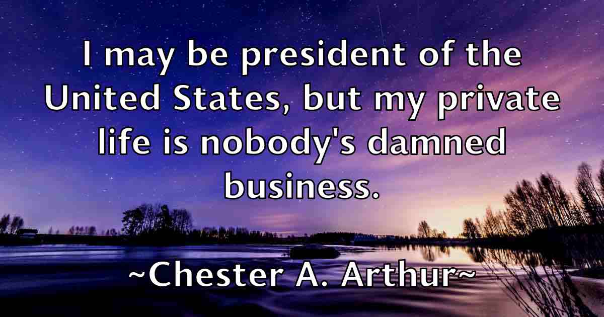 /images/quoteimage/chester-a-arthur-fb-140825.jpg