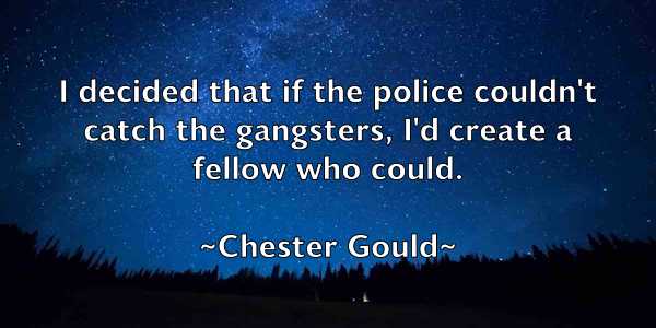 /images/quoteimage/chester-gould-140887.jpg