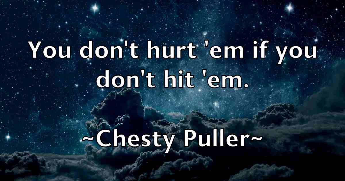 /images/quoteimage/chesty-puller-fb-140903.jpg