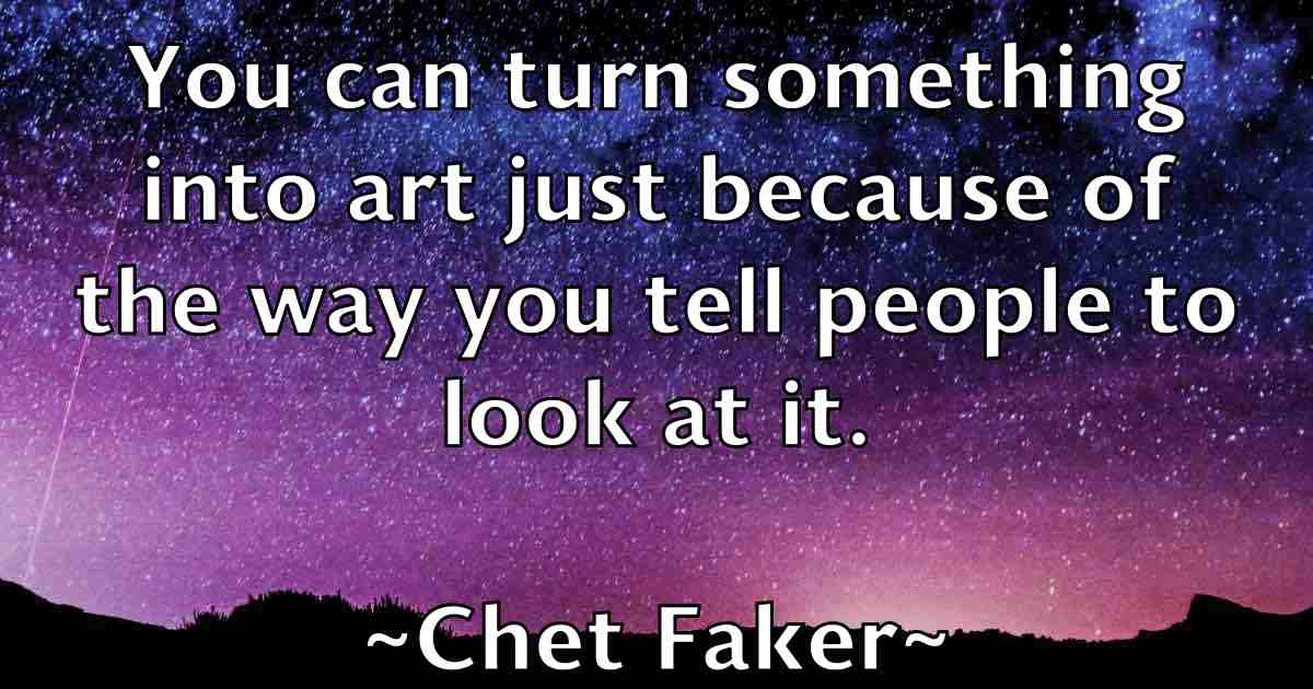 /images/quoteimage/chet-faker-fb-140956.jpg