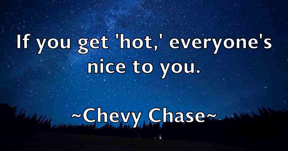 /images/quoteimage/chevy-chase-fb-141004.jpg