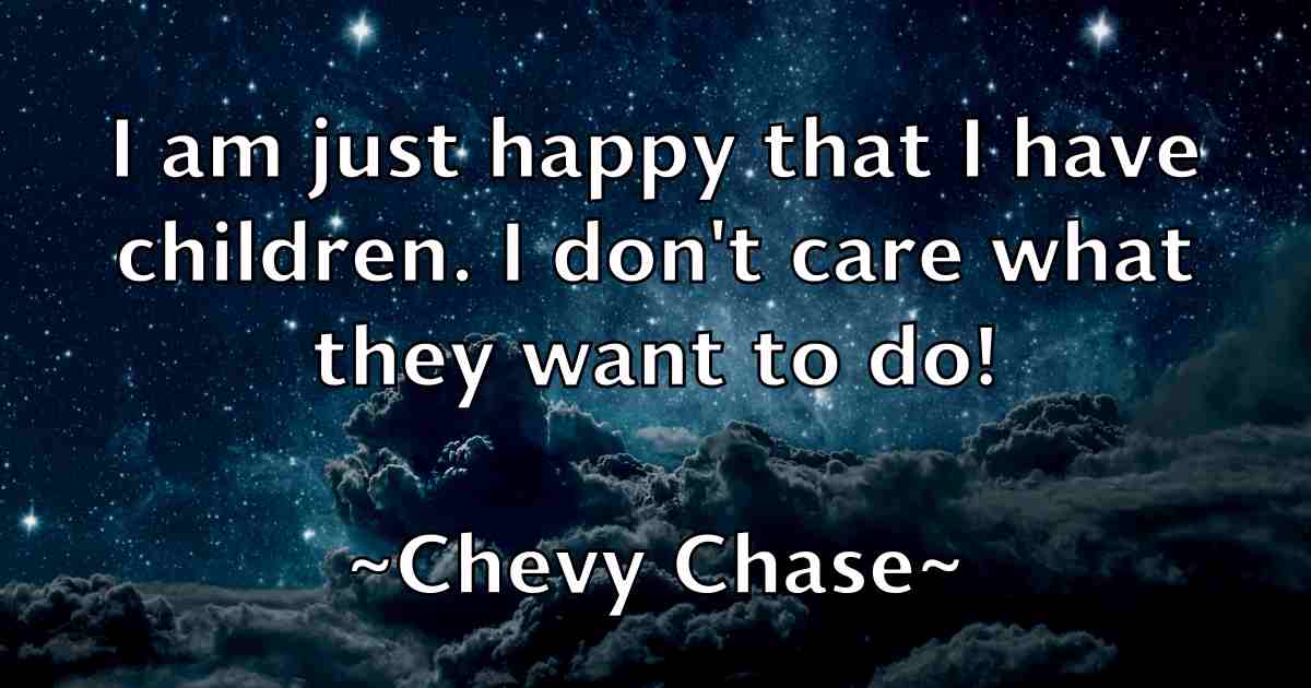 /images/quoteimage/chevy-chase-fb-141007.jpg