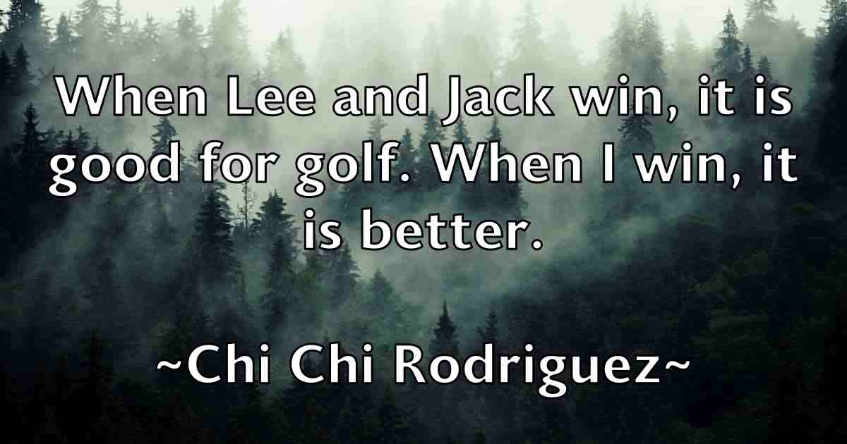 /images/quoteimage/chi-chi-rodriguez-fb-141136.jpg