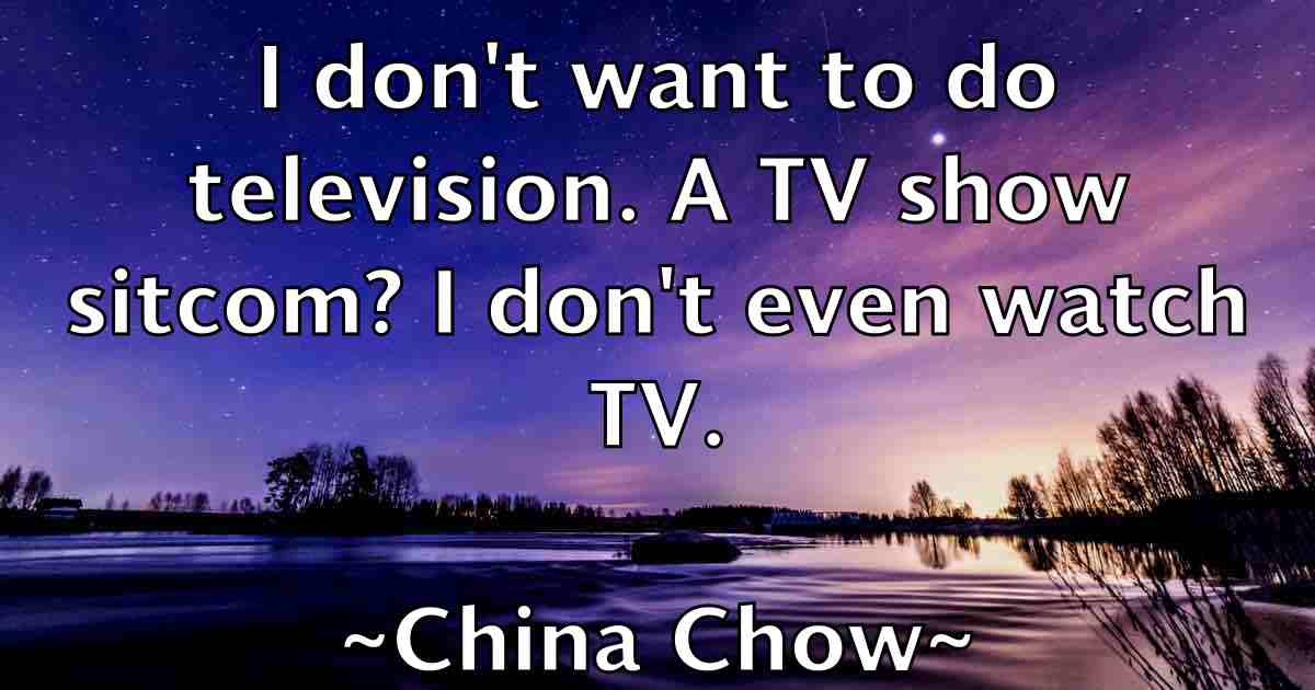 /images/quoteimage/china-chow-fb-141574.jpg