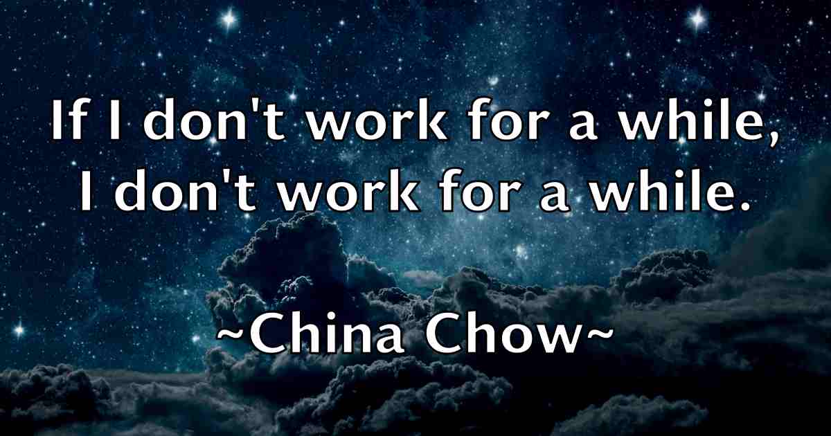 /images/quoteimage/china-chow-fb-141578.jpg