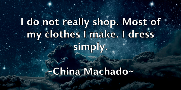 /images/quoteimage/china-machado-141601.jpg