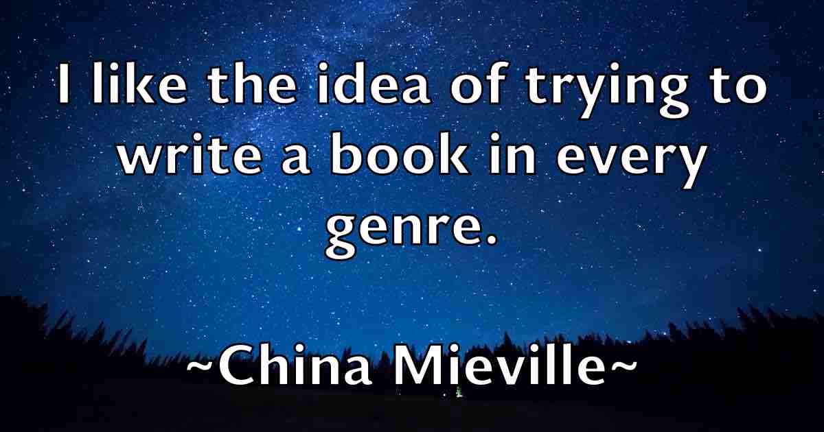 /images/quoteimage/china-mieville-fb-141624.jpg
