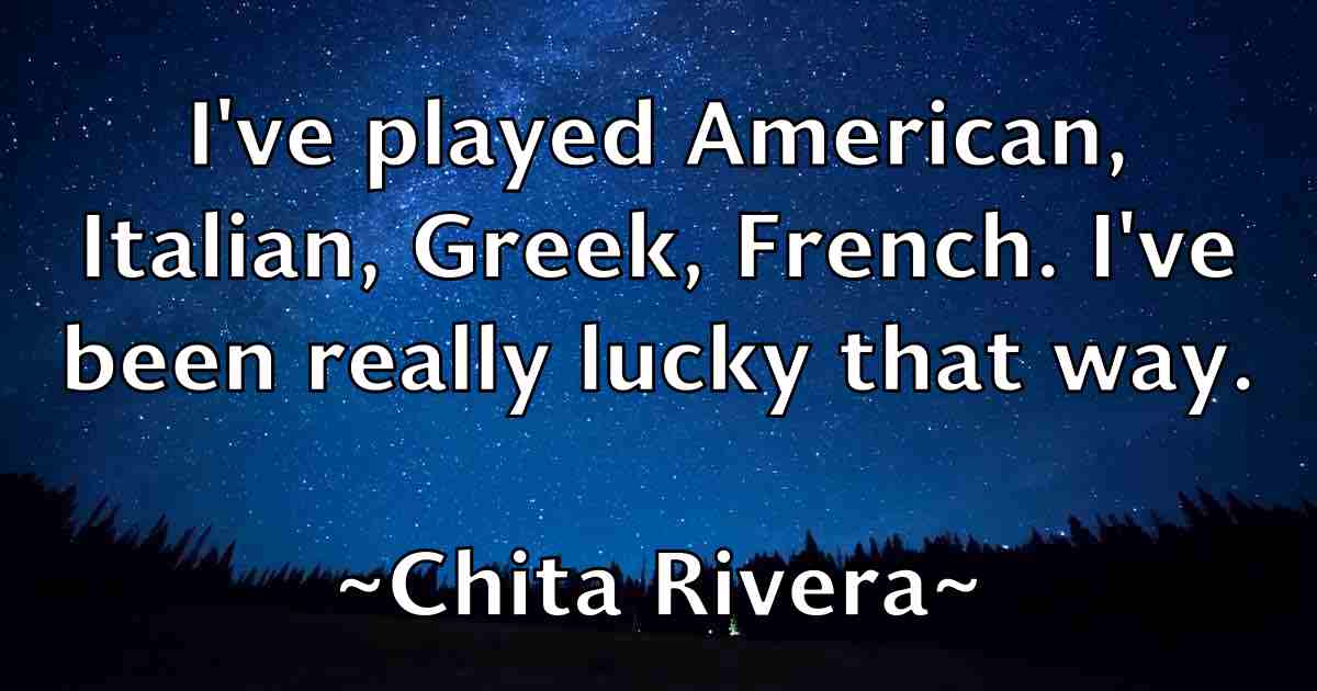 /images/quoteimage/chita-rivera-fb-141930.jpg