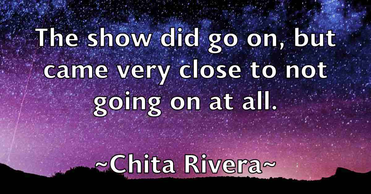 /images/quoteimage/chita-rivera-fb-141932.jpg