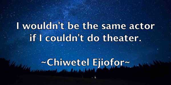 /images/quoteimage/chiwetel-ejiofor-142043.jpg