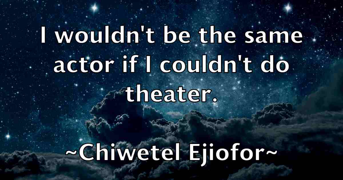 /images/quoteimage/chiwetel-ejiofor-fb-142043.jpg