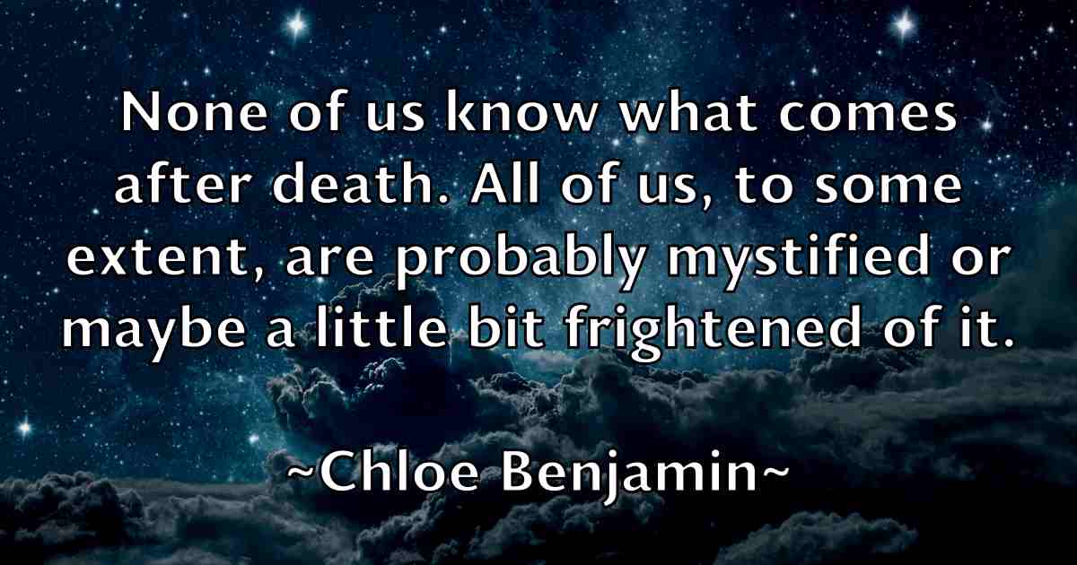 /images/quoteimage/chloe-benjamin-fb-142111.jpg