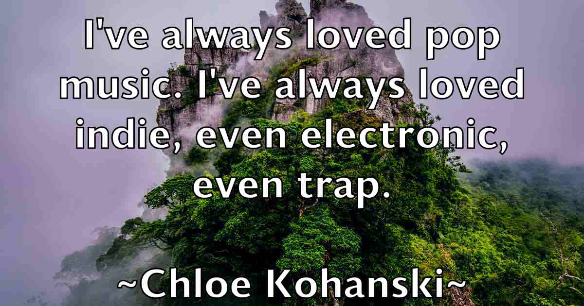 /images/quoteimage/chloe-kohanski-fb-142291.jpg