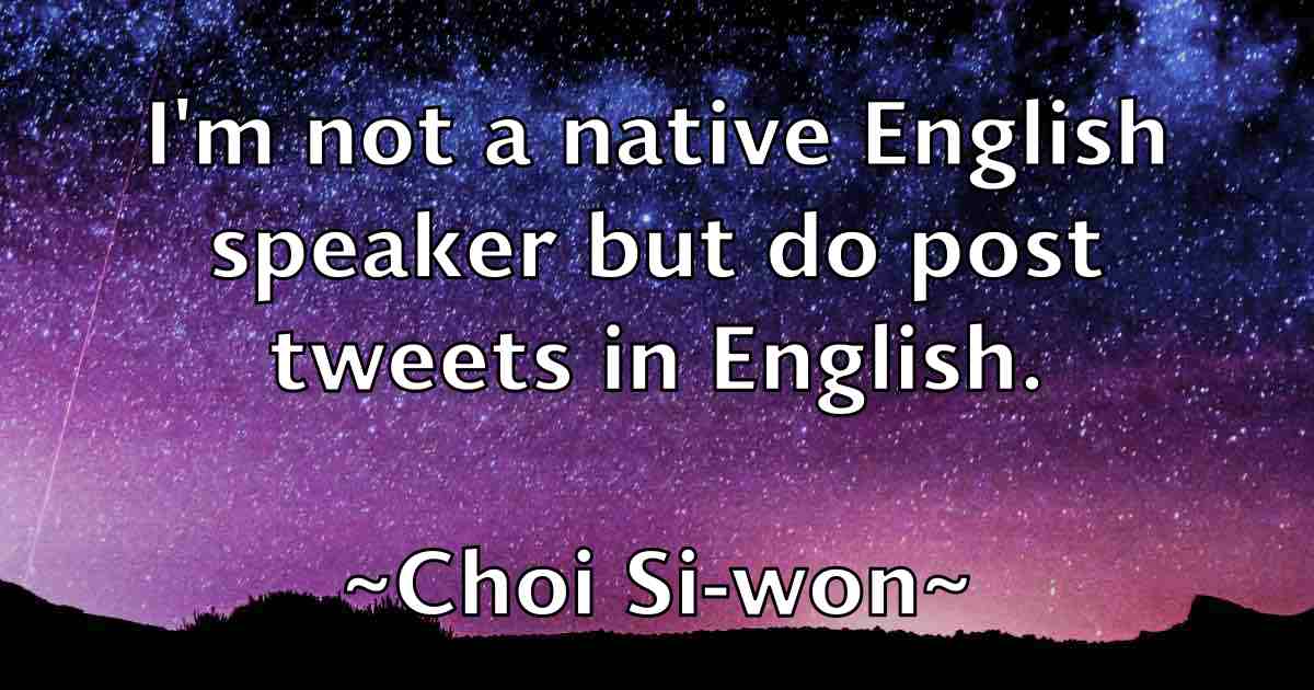 /images/quoteimage/choi-si-won-fb-142545.jpg