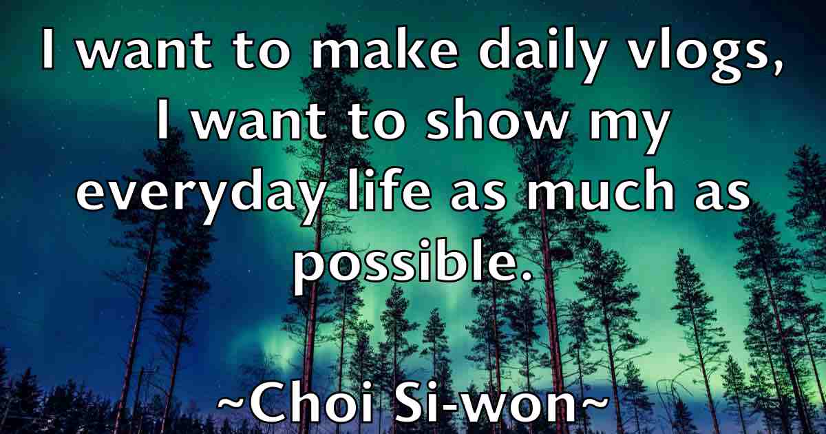 /images/quoteimage/choi-si-won-fb-142550.jpg