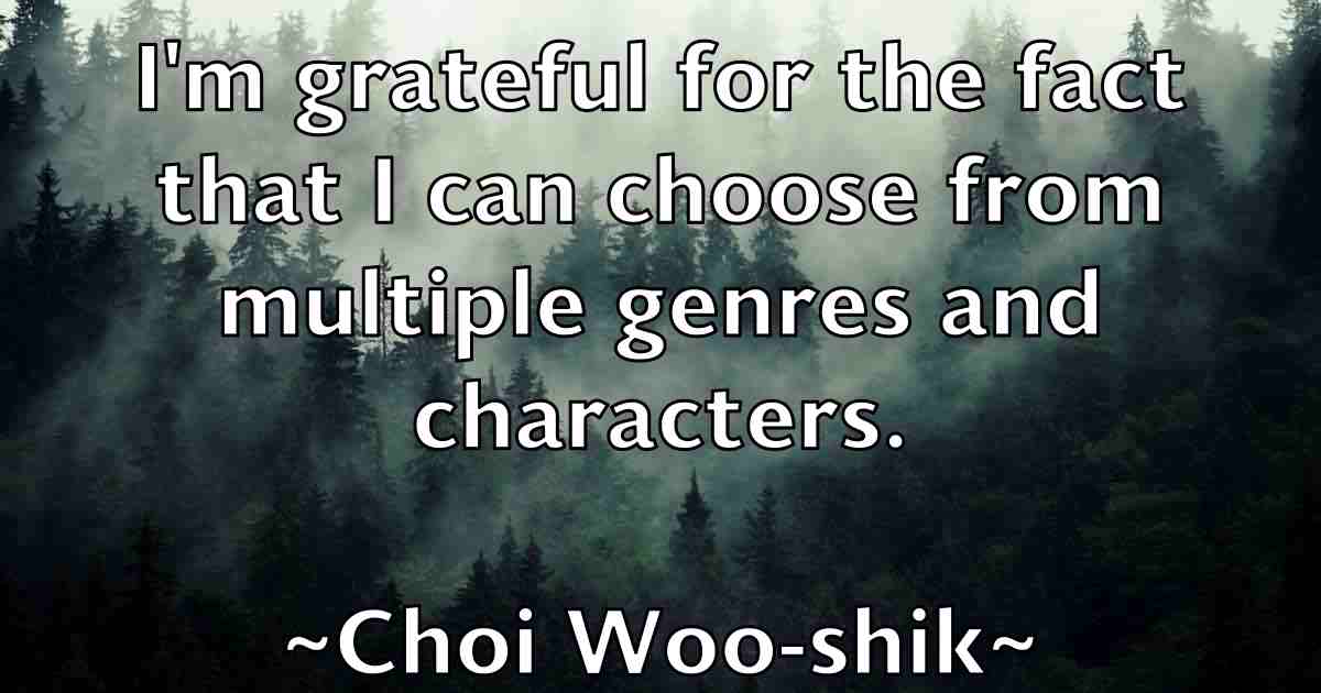 /images/quoteimage/choi-woo-shik-fb-142557.jpg