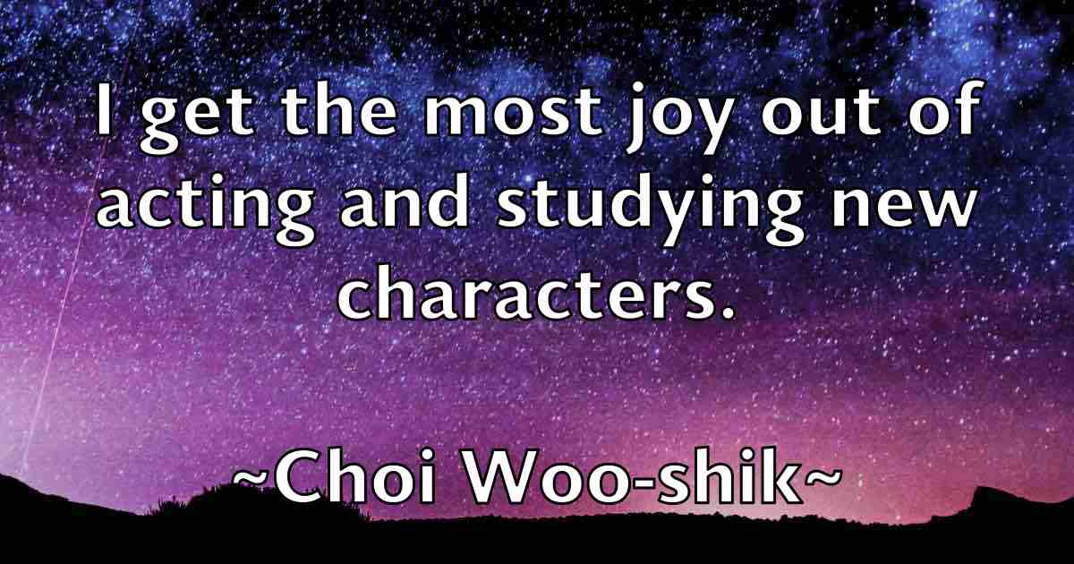 /images/quoteimage/choi-woo-shik-fb-142558.jpg