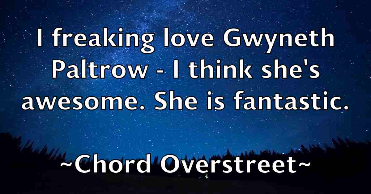 /images/quoteimage/chord-overstreet-fb-142574.jpg