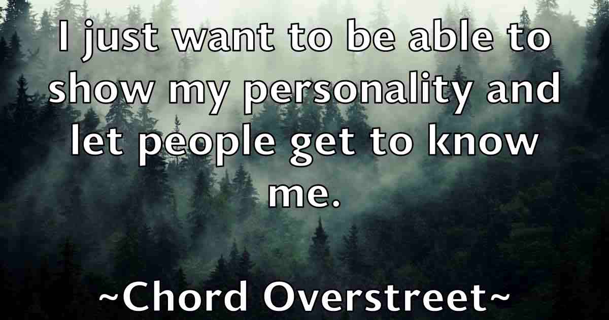/images/quoteimage/chord-overstreet-fb-142609.jpg