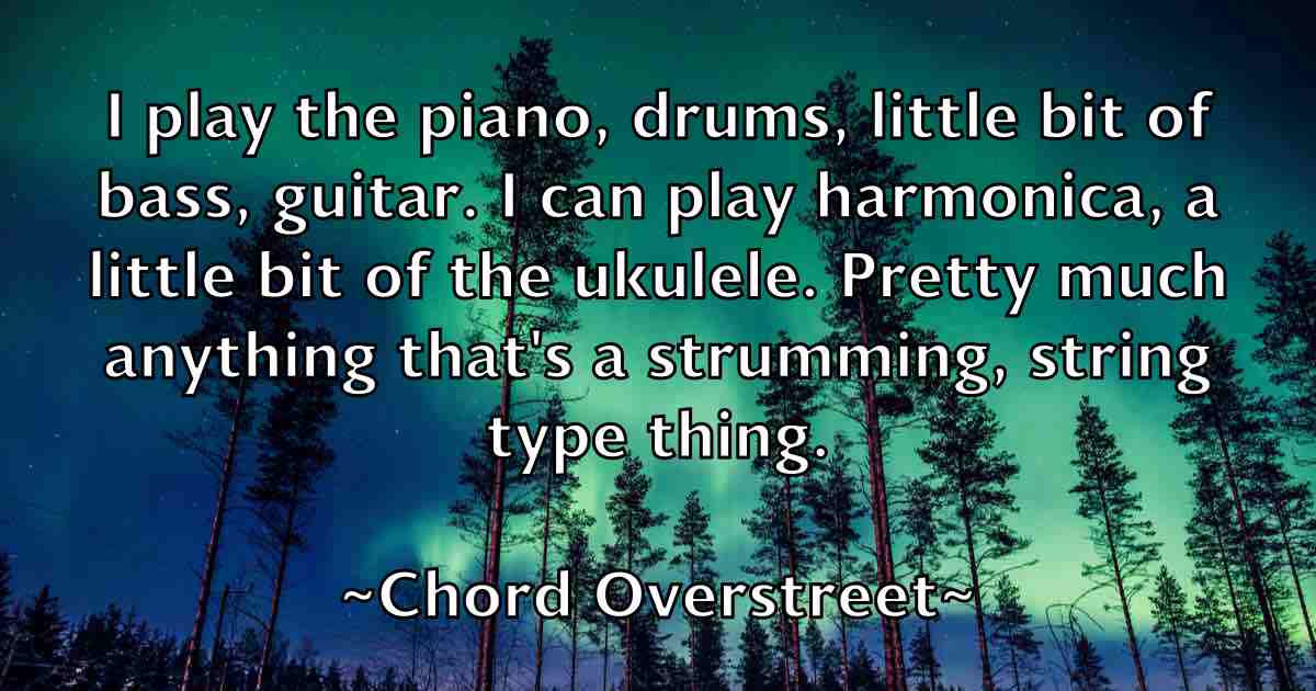 /images/quoteimage/chord-overstreet-fb-142612.jpg