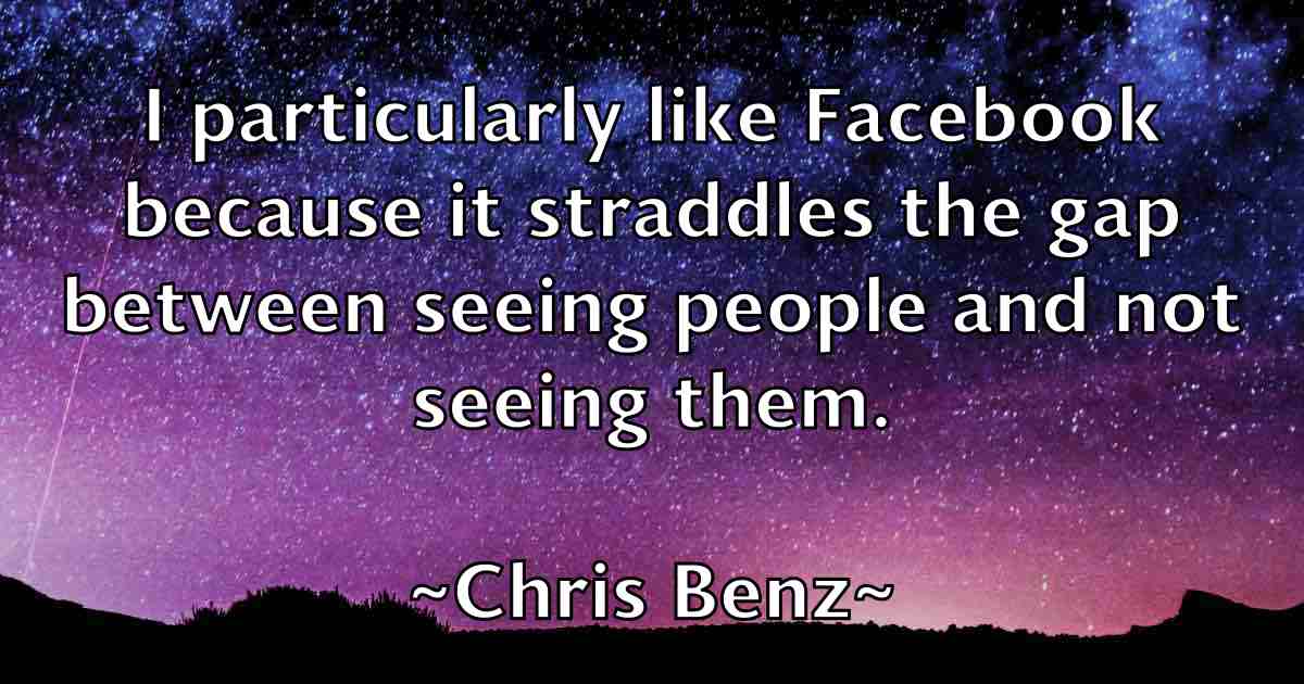 /images/quoteimage/chris-benz-fb-142727.jpg