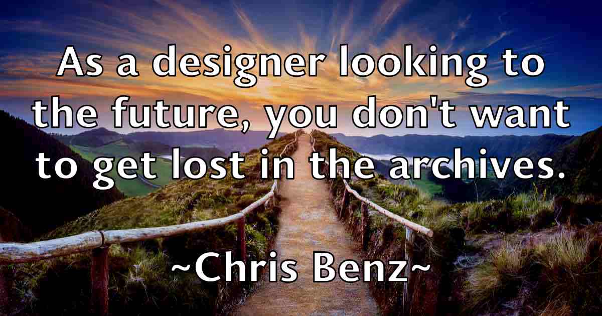 /images/quoteimage/chris-benz-fb-142734.jpg