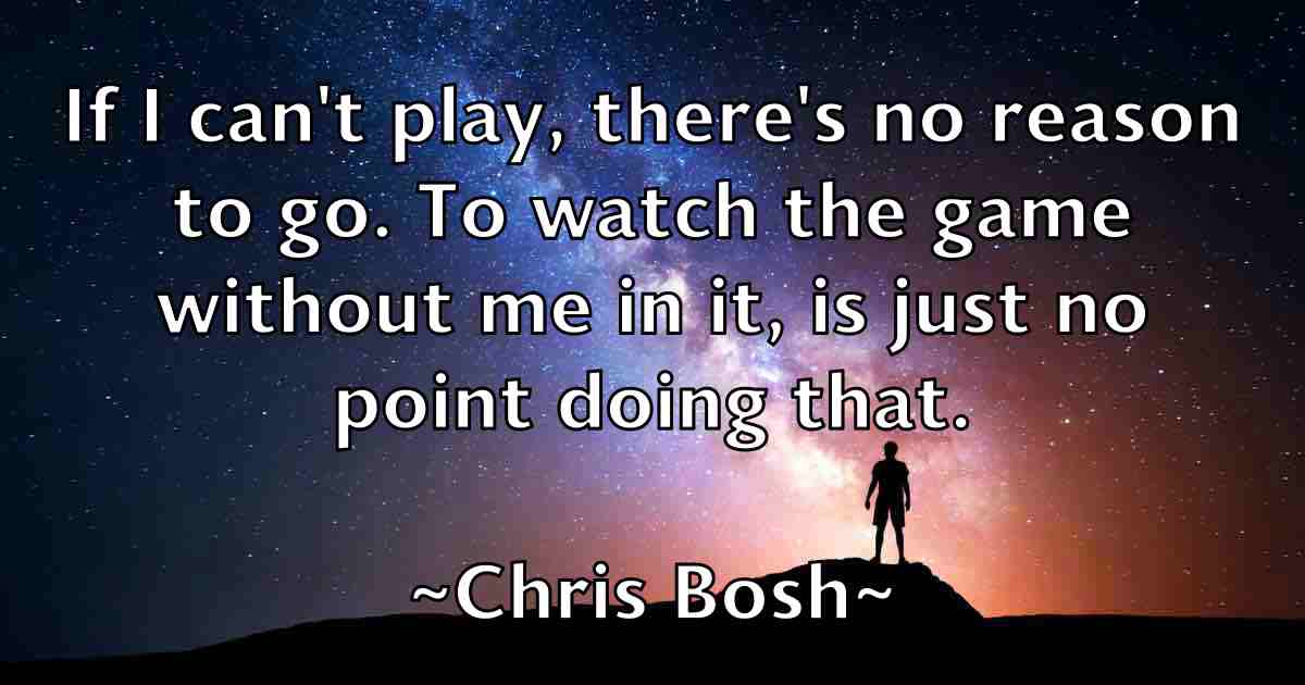 /images/quoteimage/chris-bosh-fb-142857.jpg