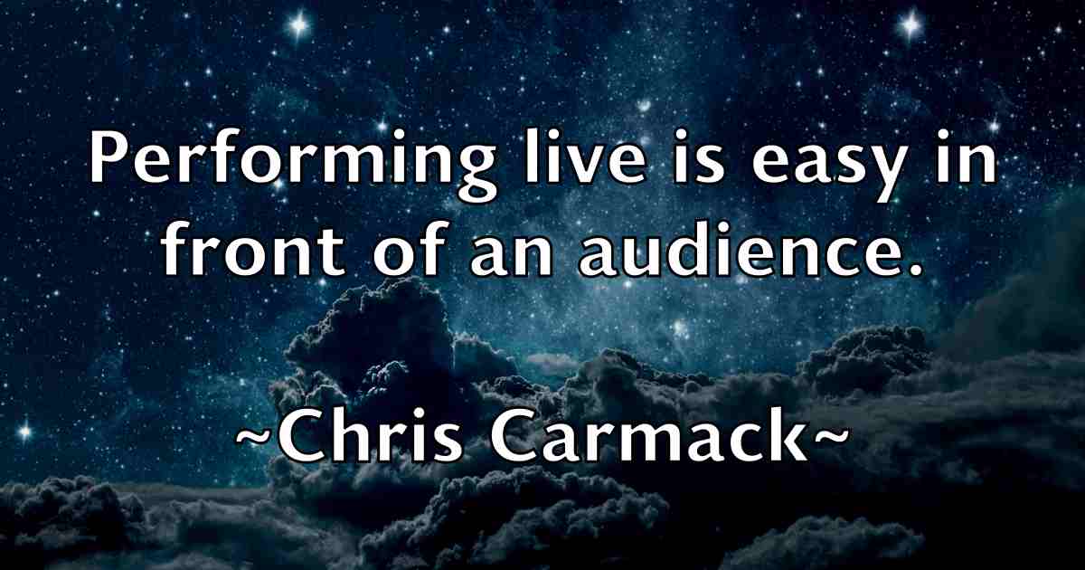 /images/quoteimage/chris-carmack-fb-142971.jpg