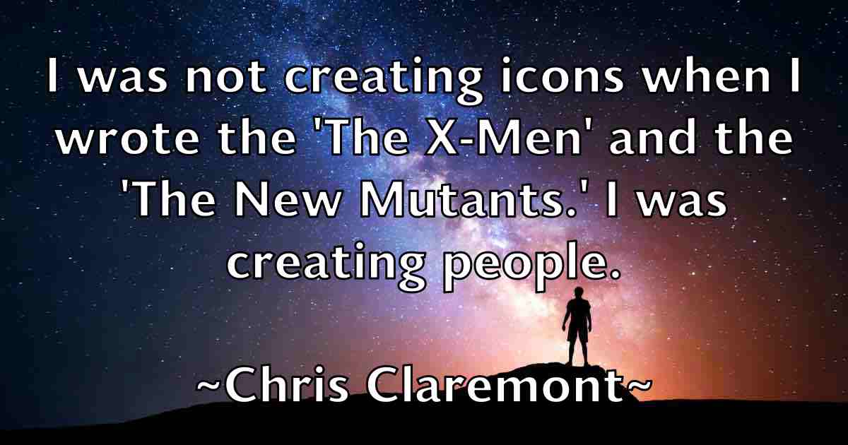 /images/quoteimage/chris-claremont-fb-143233.jpg