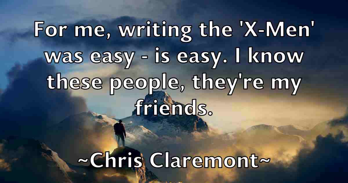 /images/quoteimage/chris-claremont-fb-143297.jpg