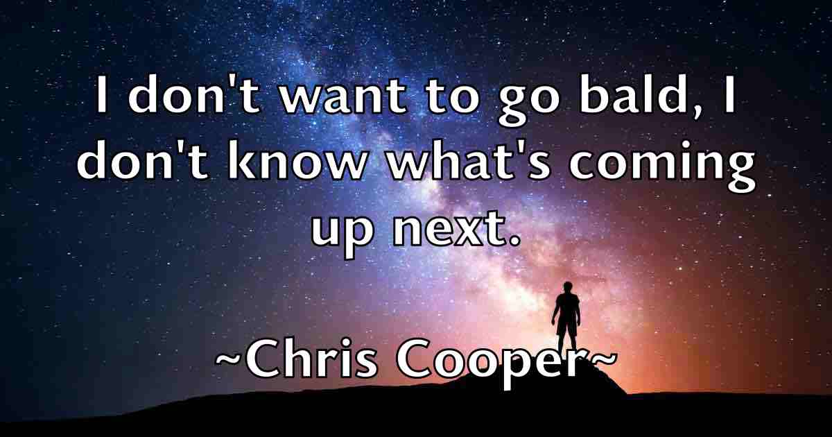 /images/quoteimage/chris-cooper-fb-143484.jpg