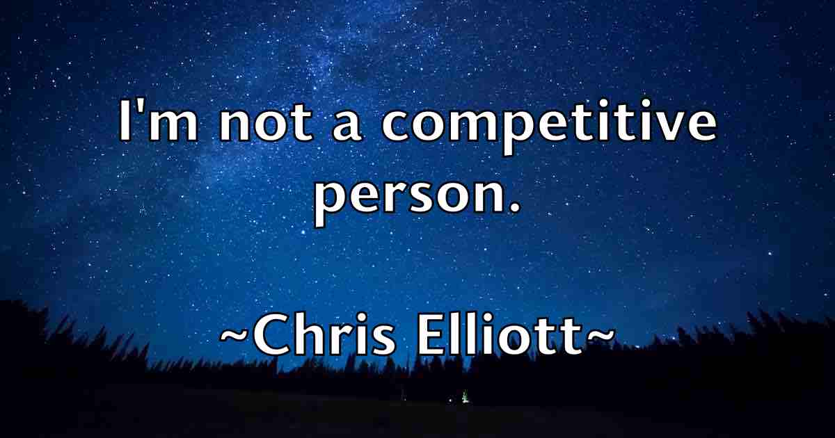 /images/quoteimage/chris-elliott-fb-143910.jpg