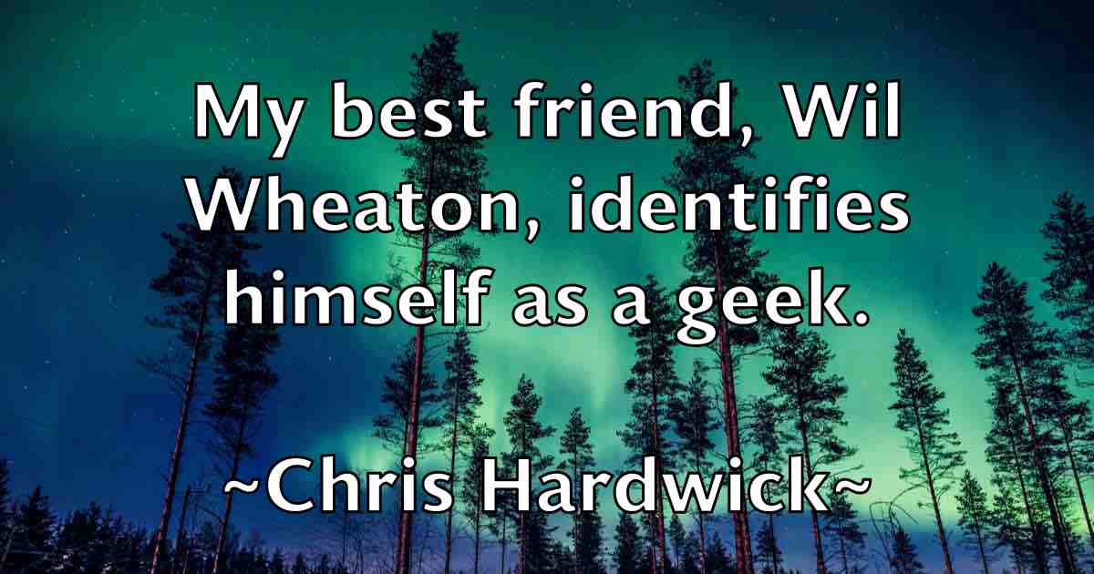 /images/quoteimage/chris-hardwick-fb-144794.jpg