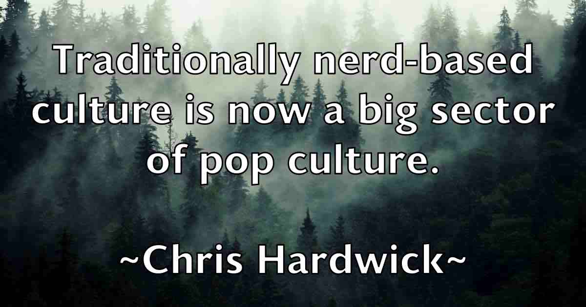 /images/quoteimage/chris-hardwick-fb-144811.jpg