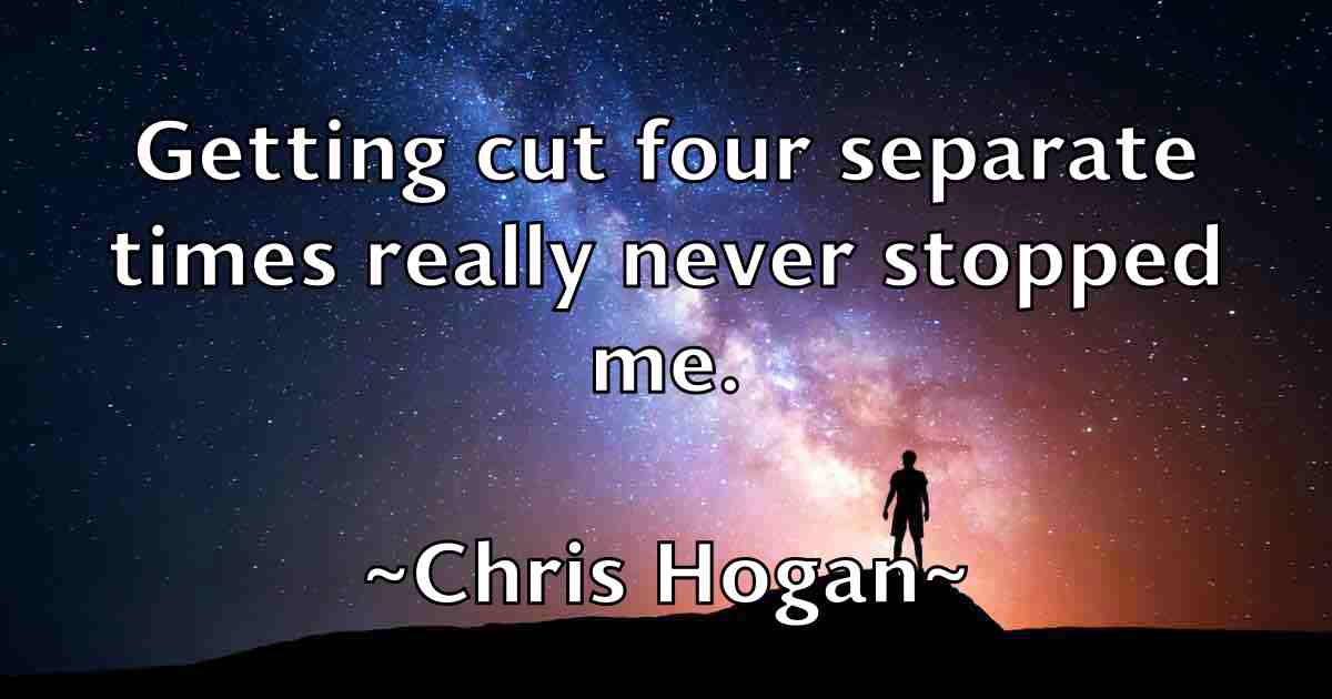 /images/quoteimage/chris-hogan-fb-145045.jpg