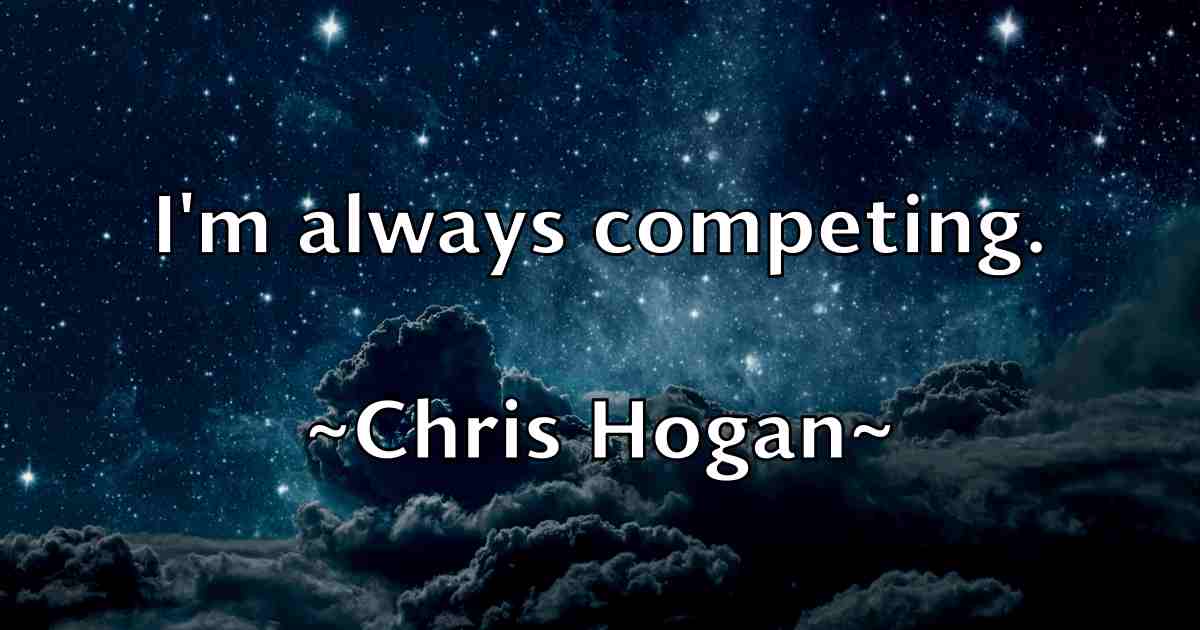 /images/quoteimage/chris-hogan-fb-145081.jpg