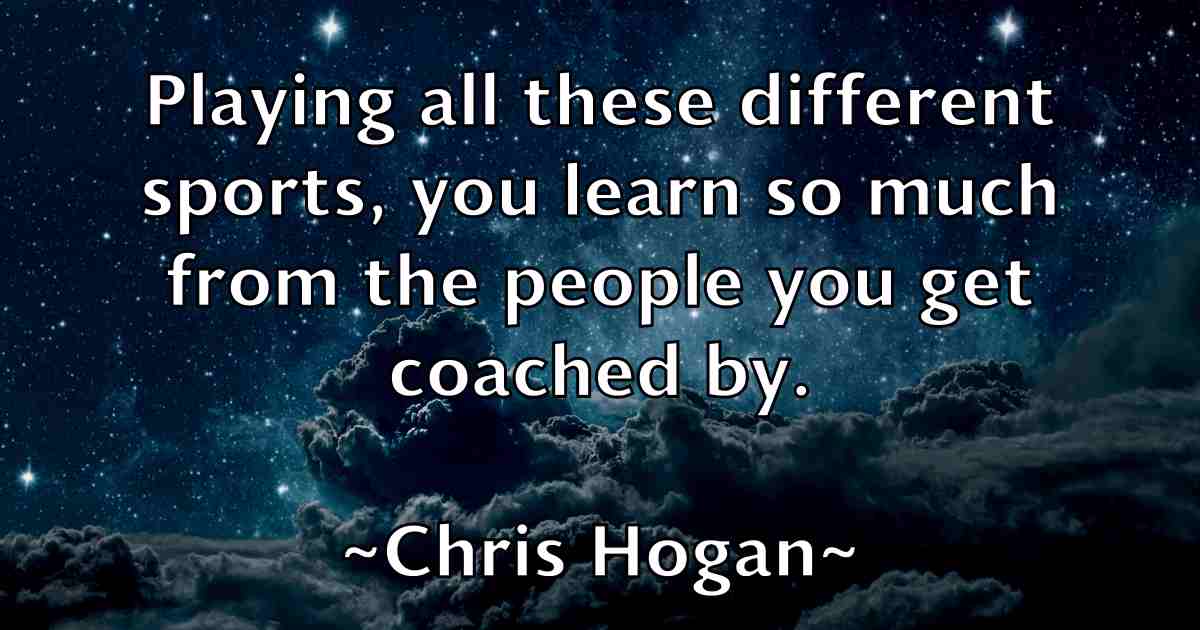 /images/quoteimage/chris-hogan-fb-145112.jpg