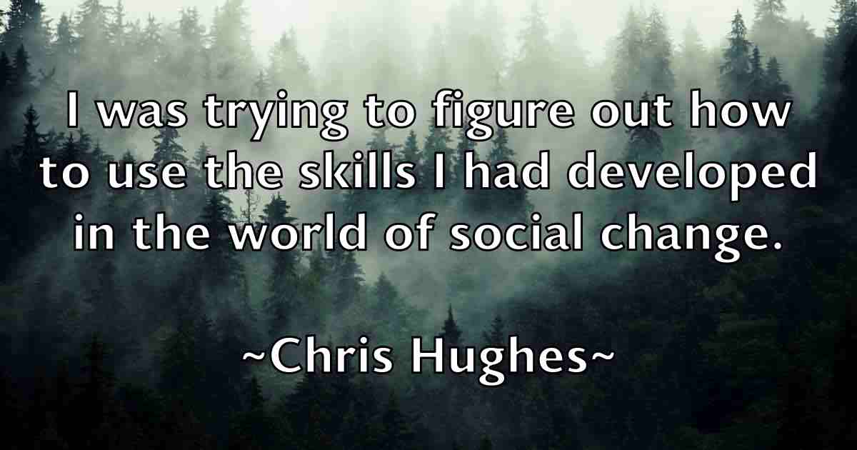 /images/quoteimage/chris-hughes-fb-145151.jpg