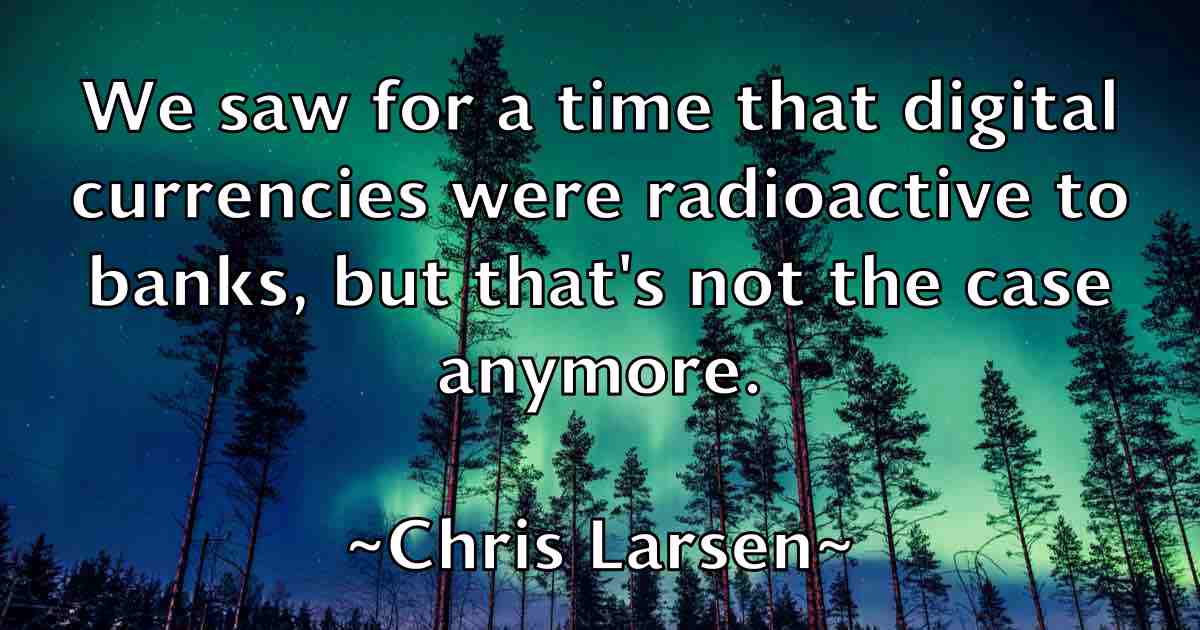 /images/quoteimage/chris-larsen-fb-145462.jpg