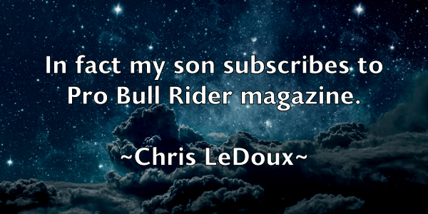 /images/quoteimage/chris-ledoux-145471.jpg