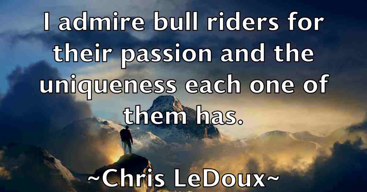 /images/quoteimage/chris-ledoux-fb-145466.jpg