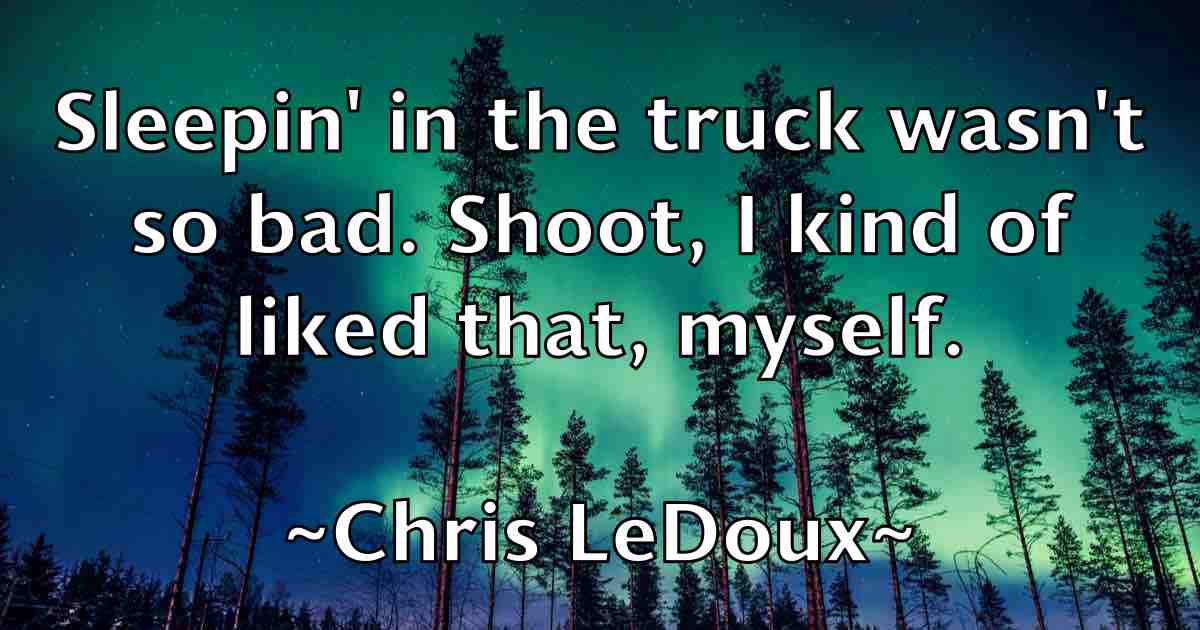 /images/quoteimage/chris-ledoux-fb-145472.jpg