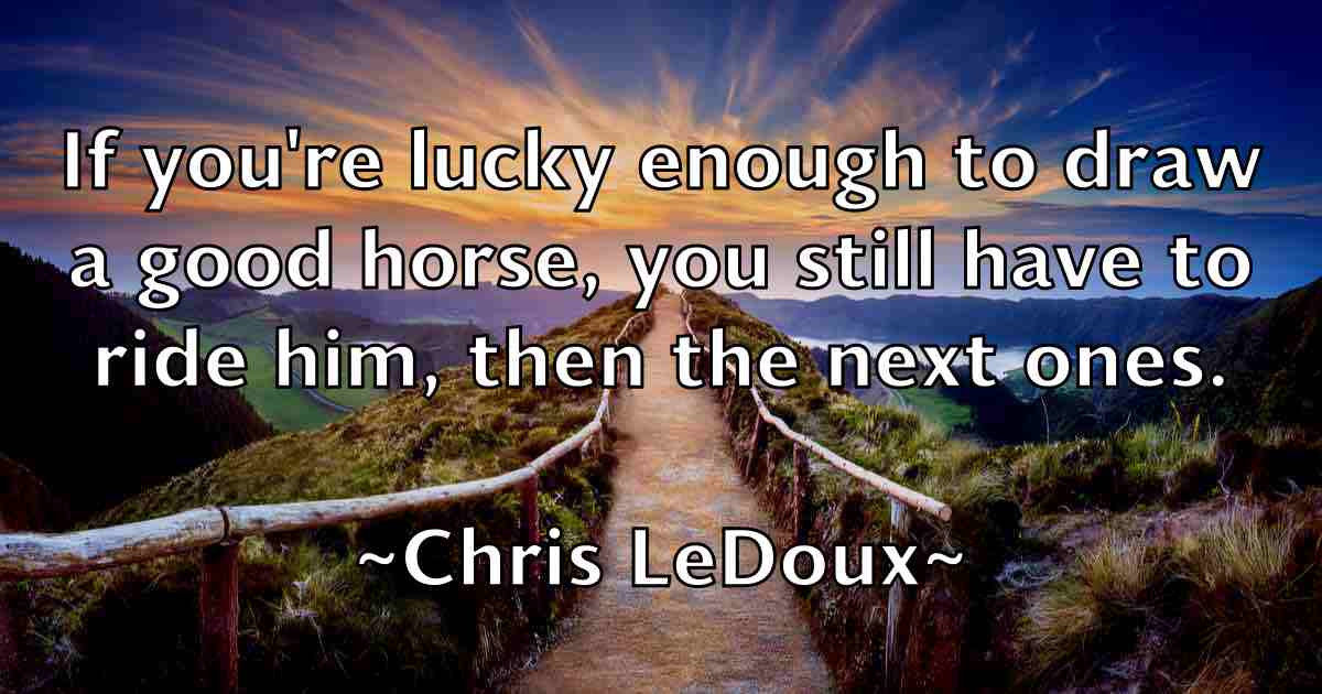 /images/quoteimage/chris-ledoux-fb-145477.jpg