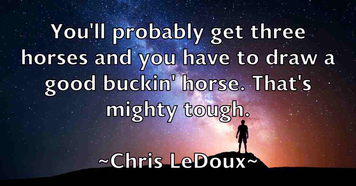 /images/quoteimage/chris-ledoux-fb-145490.jpg