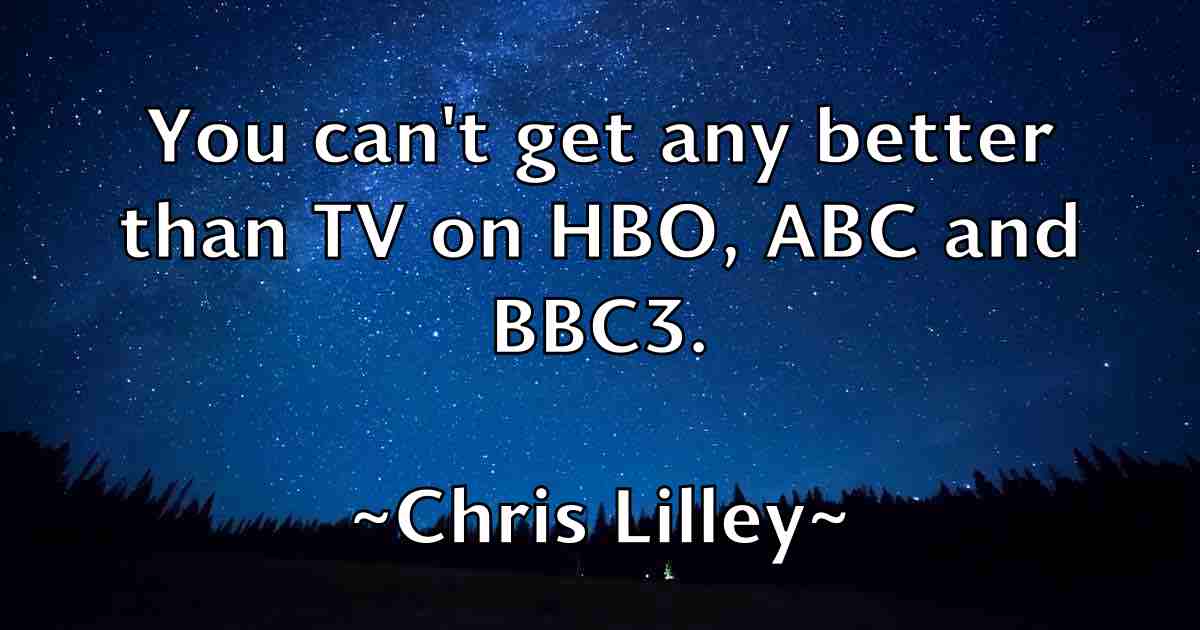 /images/quoteimage/chris-lilley-fb-145504.jpg