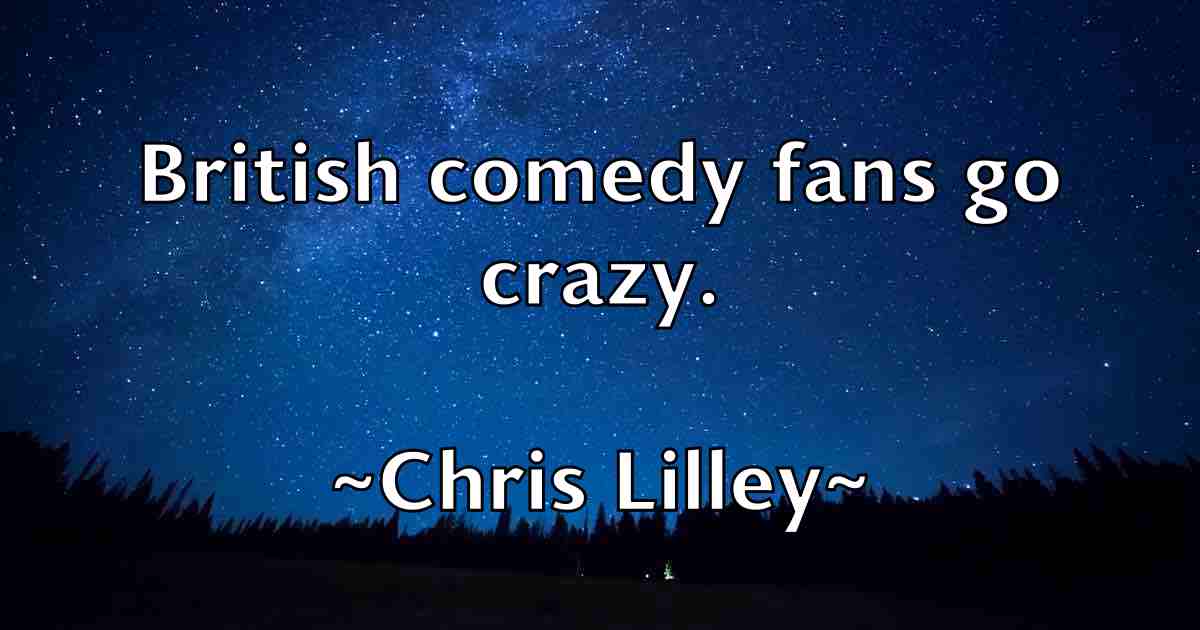 /images/quoteimage/chris-lilley-fb-145527.jpg