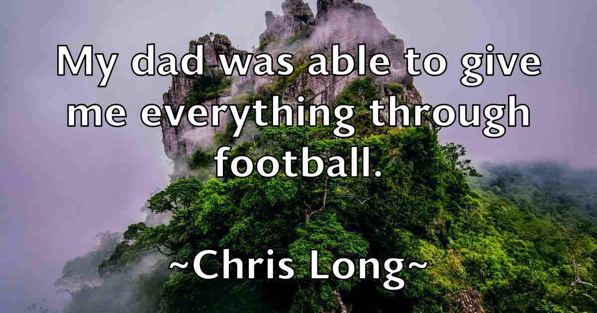 /images/quoteimage/chris-long-fb-145602.jpg