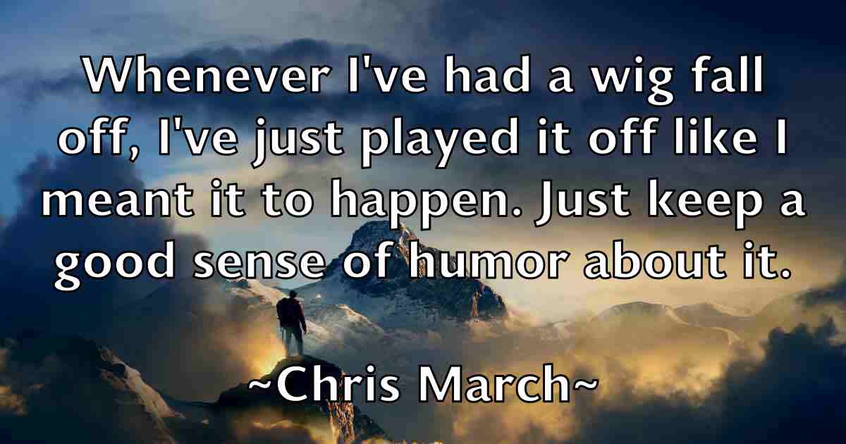 /images/quoteimage/chris-march-fb-145697.jpg