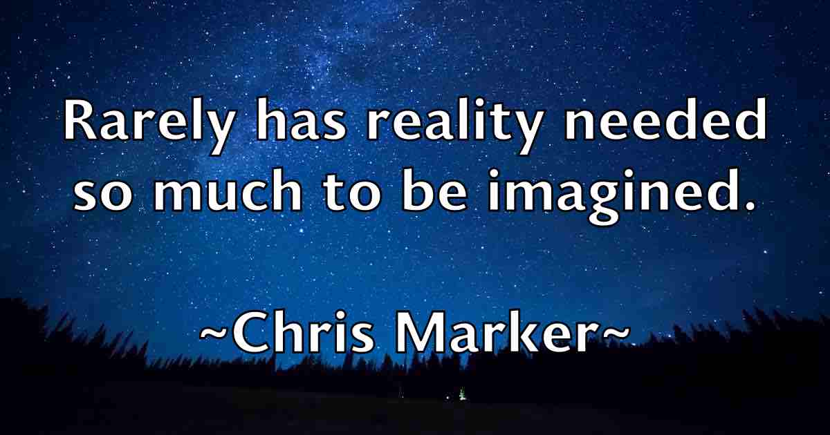 /images/quoteimage/chris-marker-fb-145745.jpg