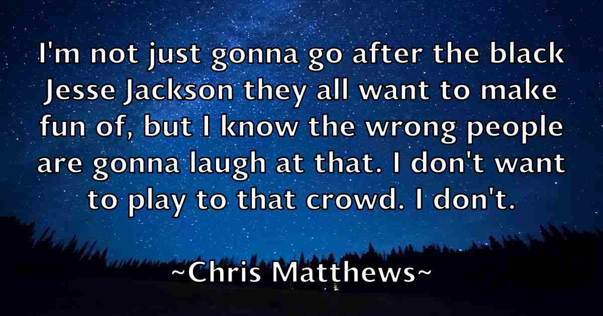 /images/quoteimage/chris-matthews-fb-145878.jpg